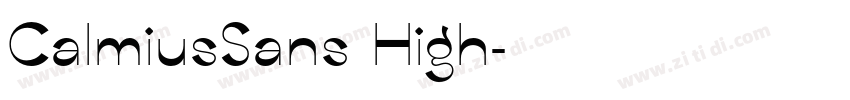 CalmiusSans High字体转换 CalmiusSans High字体转换